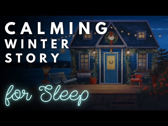 ❄️ The Perfect Story for Sleep 🎄 A Cozy December Day - Winter Bedtime Story