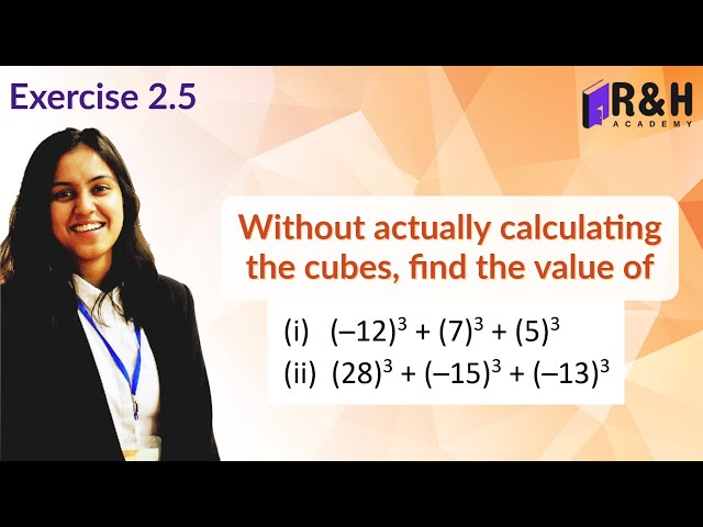 Without actually calculating the cubes find the value of | Ex 2.5 class 9