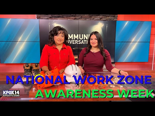 Community Conversations: TxDOT highlights work zone safety for National Awareness Week