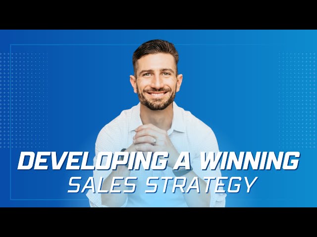 Developing a Winning Sales Strategy || Ryan Tansom