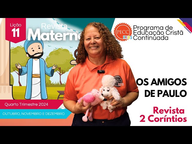 PRÉ-AULA EBD - MATERNAL - LIÇÃO 11 “OS AMIGOS DE PAULO”.