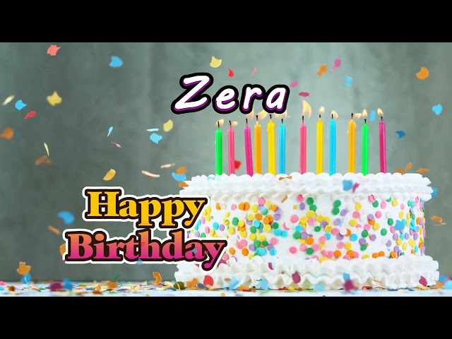 Happy Birthday To You Zera