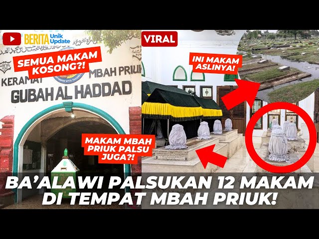 VIRAL! 12 MAKAM HABIB PALSU DI SEKITAR MAKAM MBAH PRIUK SURUHAN AHLI WARIS AL HADDAD!