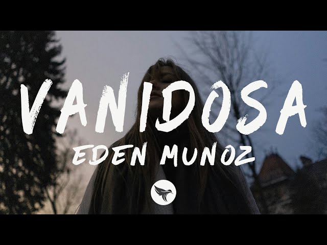 Eden Muñoz - Vanidosa (Lyrics)