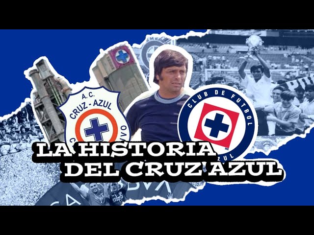 La historia del cruz azul