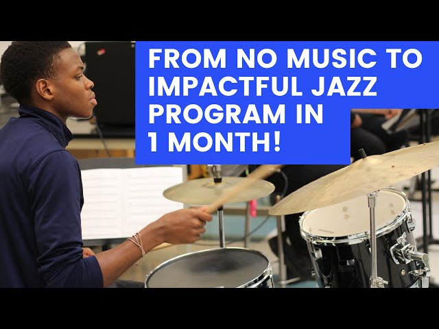 How Nonprofit Started High School Jazz Program From Scratch in 1 Month