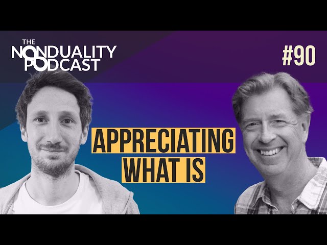 90 - John Astin - Appreciating the Boundless Wonder of What Is | #Nonduality