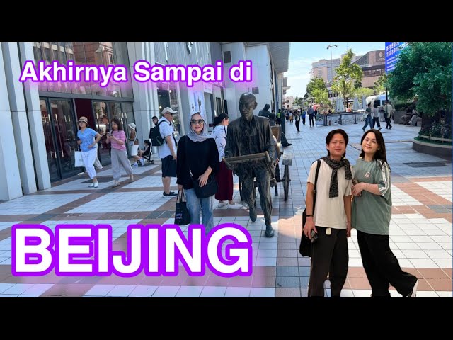 Alhamdulillah Sampai juga diBeijing