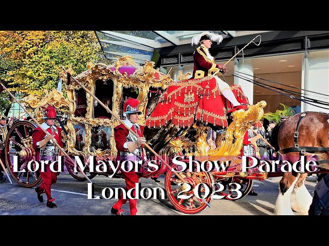 The Lord Mayor's Show 2023 London | Full Parade Coverage  | #lordmayorsshow | St Paul's Cathedral