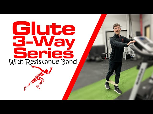 Glute 3-Way Series With Resistance Band