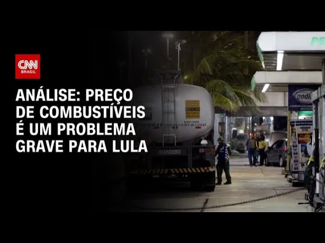 Análise: Preço de combustíveis é um problema grave para Lula | WW