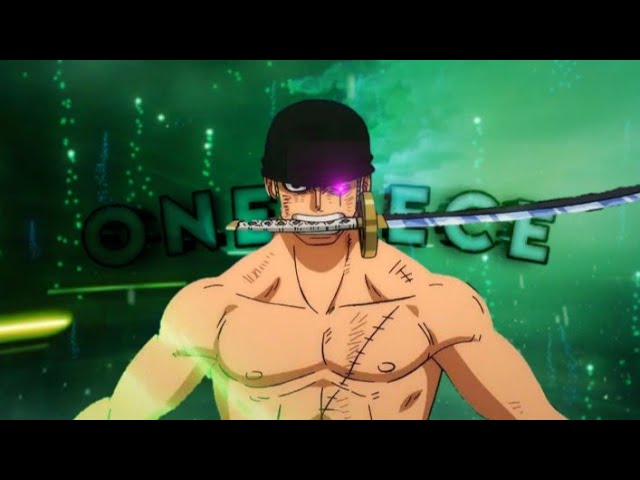 [4k] One piece - Zoro [Edit/AWV]