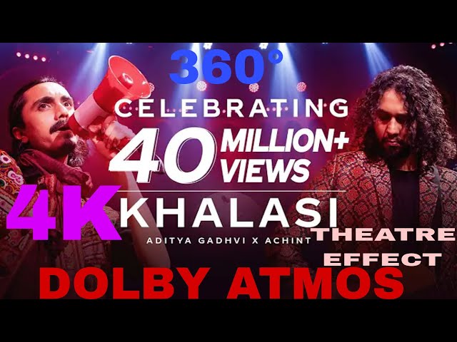 Coke Studio Bharat | Khalasi | Aditya Gadhvi x Achint|Dolby Atmos|Theatre Effect|4K| Use headphones