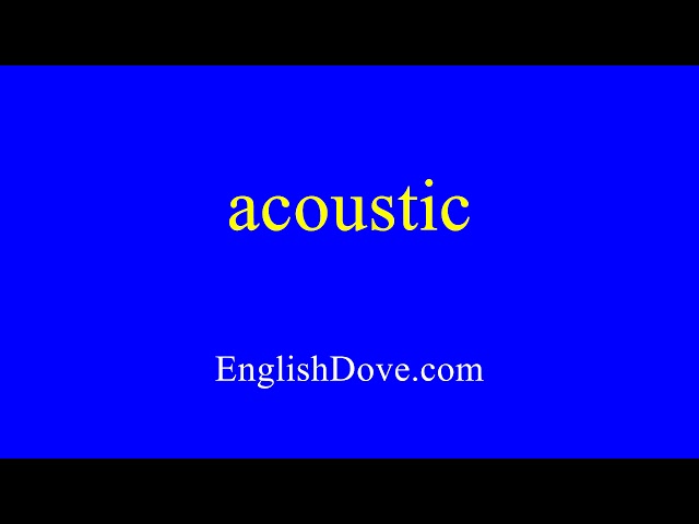 How to pronounce acoustic in American English.