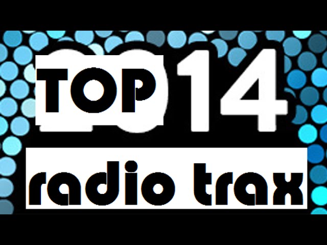 TOP 2014 RADIO TRACKS OF 2014