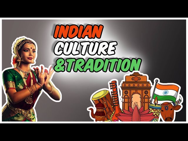 Indian Culture and Traditions