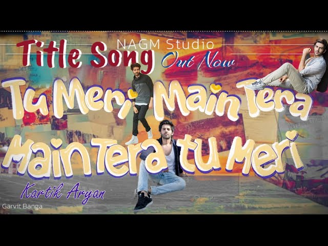 Tu Meri Main Tera Main Tera Tu Meri | Kartik Aaryan | Sameer Vidwans | NAGM Studio