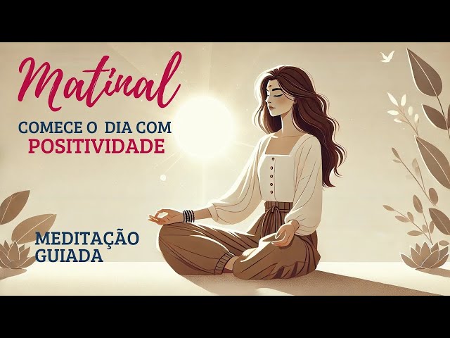 Meditação Matinal de 5 Minutos para Acordar Bem e Motivado ☀️✨