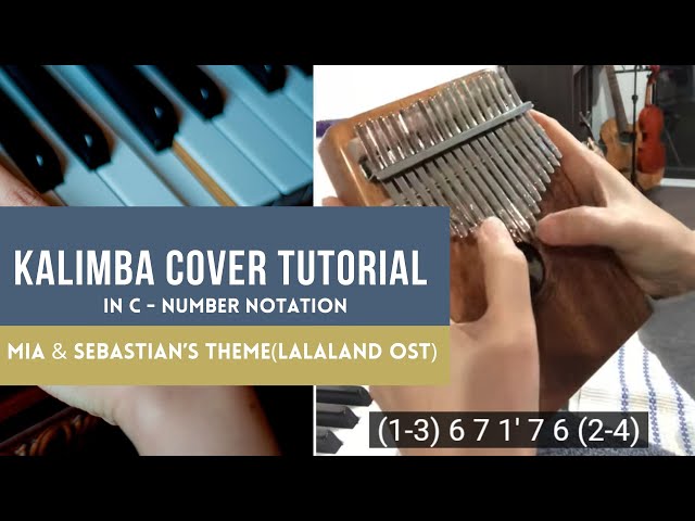 Kalimba Cover Tutorial - Mia & Sebastian’s Theme(Lalaland OST)