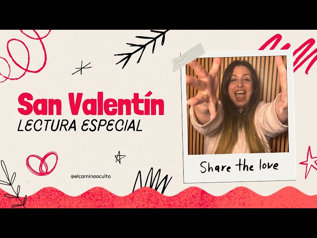 ✨💖 Lectura Especial de San Valentín: El Mensaje del Amor que el Universo Tiene para Ti 💖✨