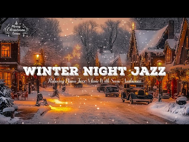 Christmas Jazz Instrumentals 🎄Cozy Winter Ambience with Snowfall🎅Christmas Ambience