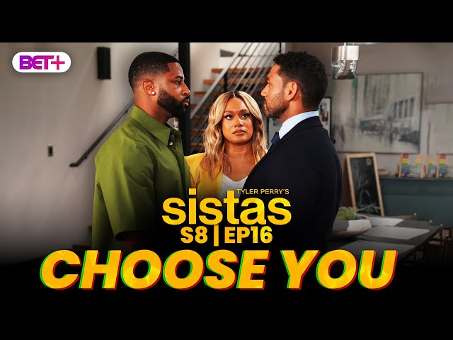 Sistas Season 8 Episode 16 TRAILER | BET+ Breakdown | Tyler Perry