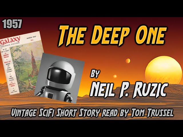 The Deep One by Neil P. Ruzic -Vintage Science Fiction Short Story Audiobook sleepstory human voice