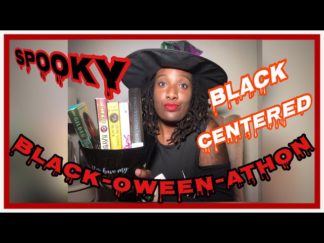 BLACK-OWEEN-ATHON | HALLOWEEN READATHON | BLACK LITERATURE