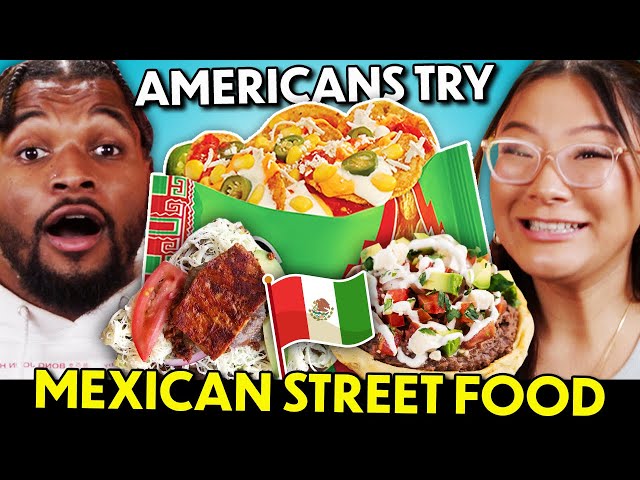 Americans Try Mexican Street Food for the First Time (Tlayuda, Tostilocos, Esquites)