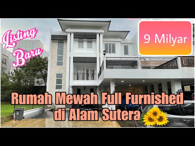 Rumah Full Furnished di Alam Sutera Harga 9 Milyar