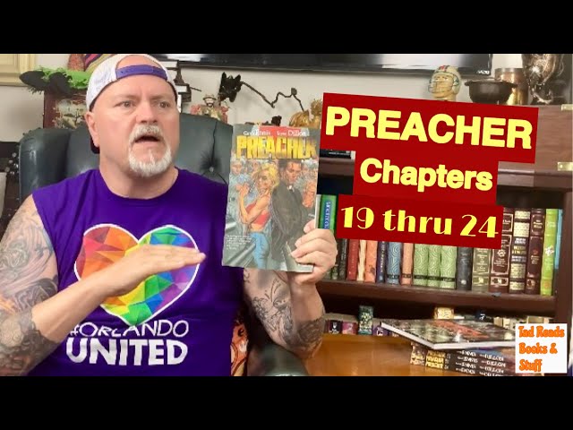 PREACHER - Chapters 19 thru 24 - A MARVEL-ous team-up with @thegkbc4510