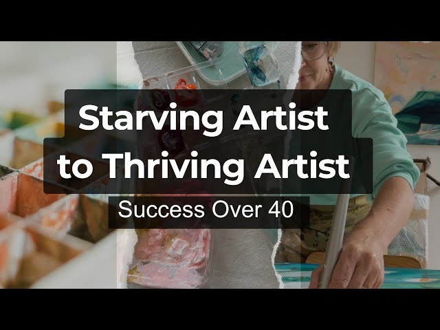 Money Mindset from Starving to Thriving Artist : Over 40