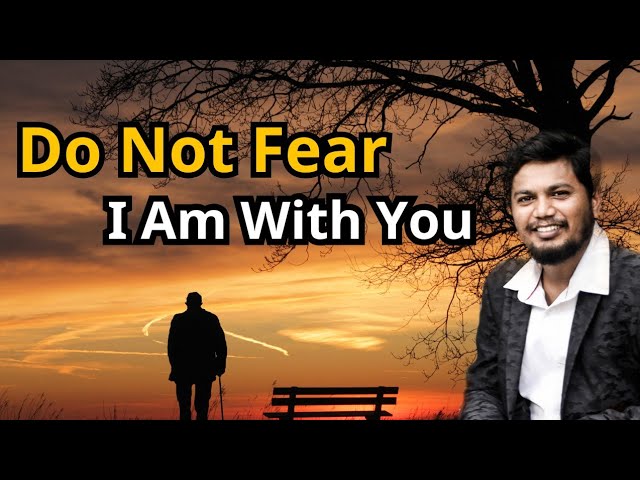 DO NOT FEAR, I AM WITH YOU | 4th NOVEMBER | PASTOR SAM INDIANFIRE