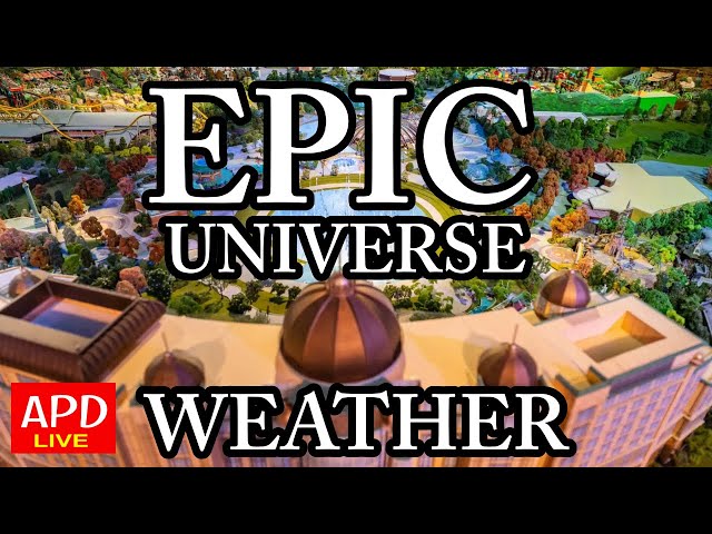 Epic Universe Weather Channel - LIVE!