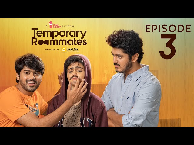 Temporary Roommates Web Series | Episode 3: The Escape | Chai Bisket