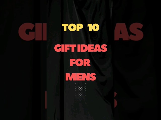 top 10 birthday gift ideas for mens #fashion #fashionstyle