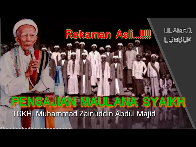 Pengajian Maulana Syaikh TGKH Muhammad Zainuddin Abdul Majid