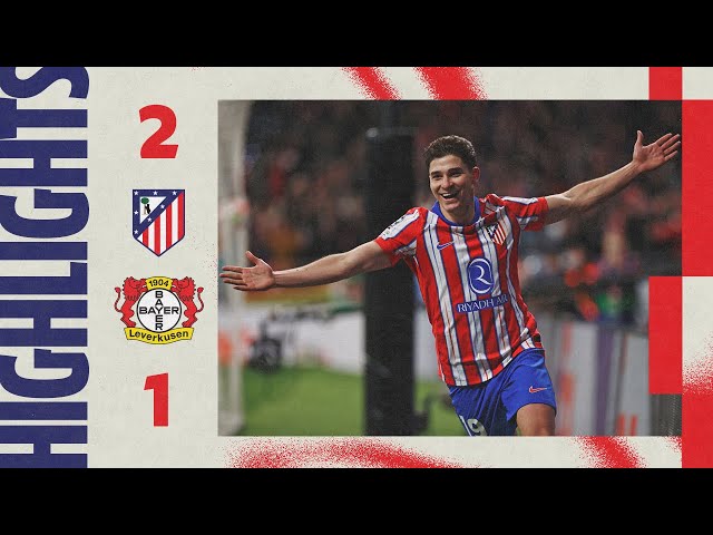 HIGHLIGHTS | Atlético de Madrid 2-1 Bayer Leverkusen | ⚽ Julián Alvarez (2) | 24/25 Champions League