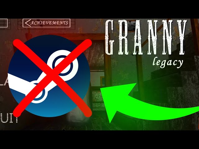 How To Play Granny legacy Without Steam Getting Steam Granny || MythGameplays