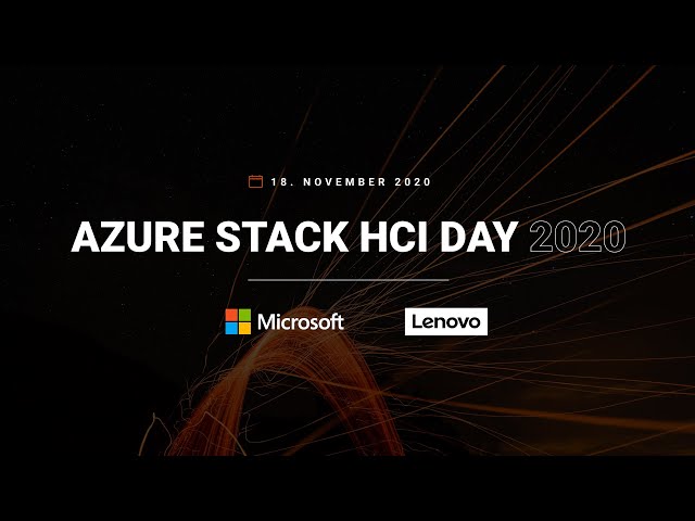 Azure Stack HCI Day 2020 Recording #AzureStackHCI #S2D #Hyper-V