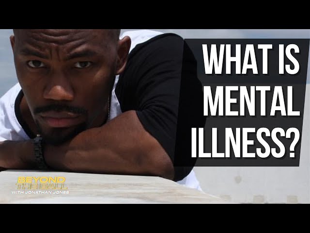 The Truth About Mental Illness