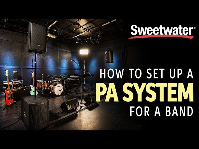 How to Set Up a PA System for a Band