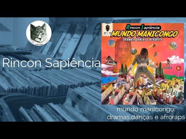 Rincon Sapiência - Mundo Manicongo: Dramas, Danças e Afroreps | ALBUM REVIEW