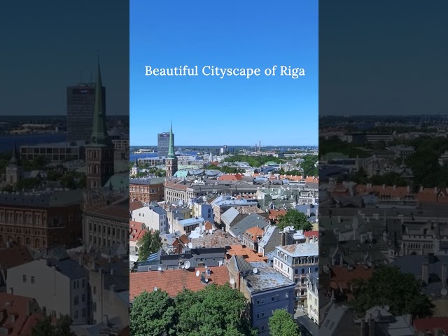 The Beautiful Cityscape of Riga 🌆✨