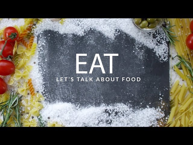 ESMoA Experience #39EAT - Let's Talk About Food