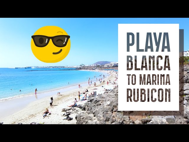 Stunning Lanzarote Walk: Playa Dorada to Marina Rubicon (Hotels & Ocean Views!)