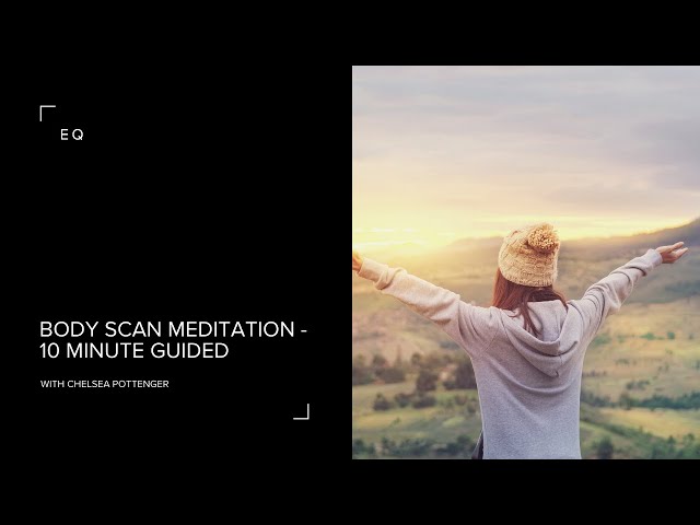 10 minute Body Scan Meditation ✨