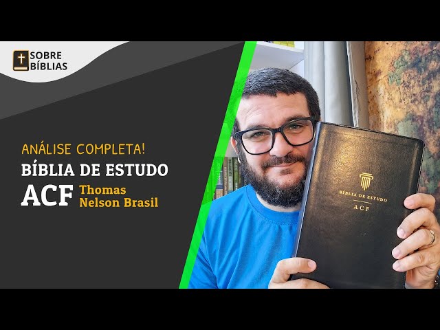 Bíblia de estudo ACF Thomas Nelson | Análise completa