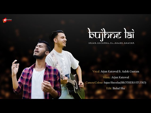 Bujhne lai || Tunna Bell Thapa || Arjun Katuwal ft.  Aalok Goutam ||