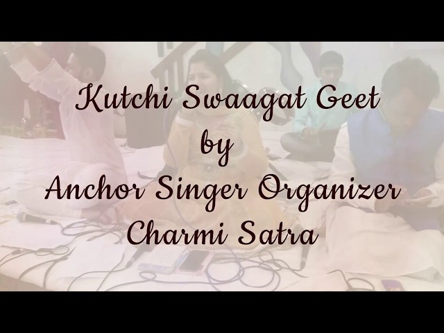 Kutchi Swagat Geet By Singer Anchor Organiser Charmi Satra